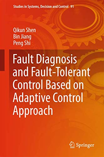 Imagen de archivo de Fault Diagnosis and Fault-Tolerant Control Based on Adaptive Control Approach a la venta por Buchpark