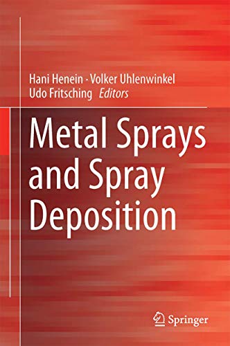 Beispielbild fr Metal Sprays and Spray Deposition. zum Verkauf von Gast & Hoyer GmbH