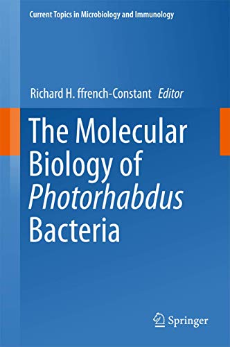 Imagen de archivo de The Molecular Biology of Photorhabdus Bacteria (Current Topics in Microbiology and Immunology, 402) a la venta por Solr Books