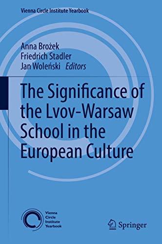 9783319528687: The Significance of the Lvov-warsaw School in the European Culture