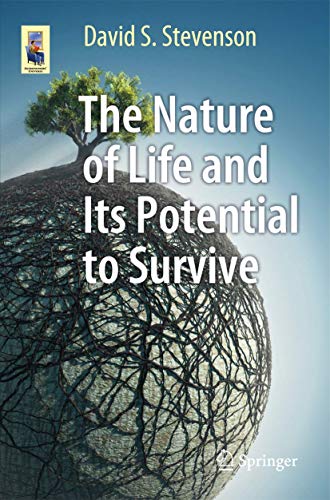 Imagen de archivo de The Nature of Life and Its Potential to Survive a la venta por Blackwell's