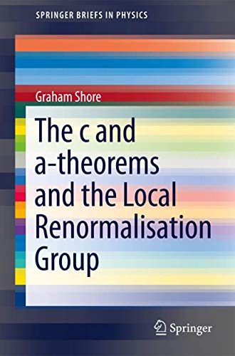 Immagine dell'editore per The c and a-Theorems and the Local Renormalisation Group (SpringerBriefs in Physics) venduto da Chiron Media