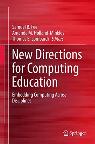 Imagen de archivo de New Directions for Computing Education: Embedding Computing Across Disciplines a la venta por Ergodebooks