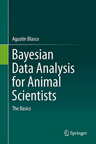 9783319542737: Bayesian Data Analysis for Animal Scientists: The Basics