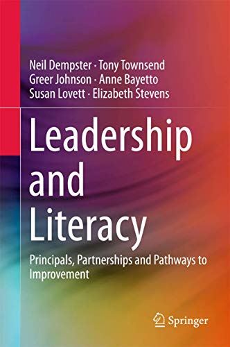 Imagen de archivo de Leadership and Literacy: Principals, Partnerships and Pathways to Improvement a la venta por Bookmans