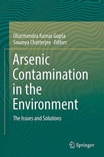 Stock image for Arsenic Contamination in the Environment. The Issues and Solutions. for sale by Gast & Hoyer GmbH