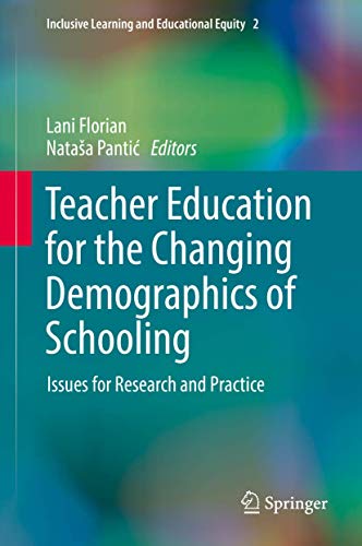 9783319543888: Teacher Education for the Changing Demographics of Schooling: Issues for Research and Practice: 2