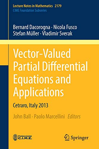 9783319545134: Vector-Valued Partial Differential Equations and Applications: Cetraro, Italy 2013: 2179