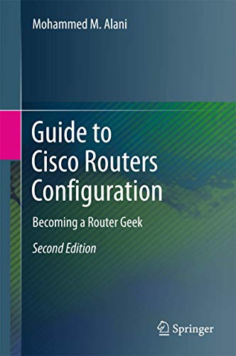 Stock image for Guide to Cisco Routers Configuration : Becoming a Router Geek for sale by Ria Christie Collections