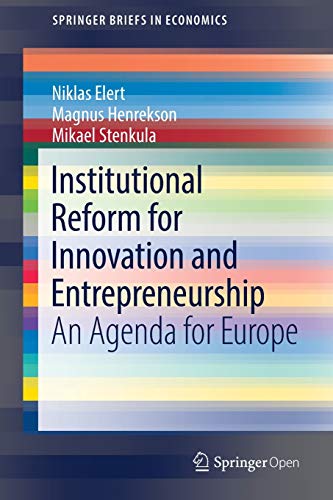 Stock image for Institutional Reform for Innovation and Entrepreneurship: An Agenda for Europe (SpringerBriefs in Economics) for sale by Chiron Media