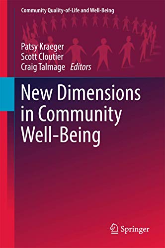 Beispielbild fr New Dimensions in Community Well-Being (Community Quality-of-Life and Well-Being) zum Verkauf von HPB-Red