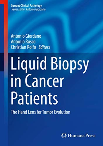 Beispielbild fr Liquid Biopsy in Cancer Patients: The Hand Lens for Tumor Evolution (Current Clinical Pathology) zum Verkauf von SpringBooks