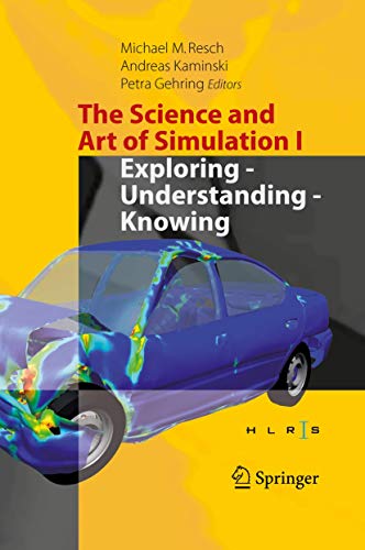 Stock image for The Science and Art of Simulation I: Exploring - Understanding - Knowing for sale by Bookmans