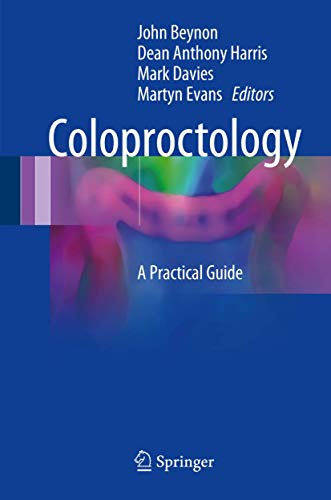 Stock image for Coloproctology. A Practical Guide. for sale by Antiquariat im Hufelandhaus GmbH  vormals Lange & Springer