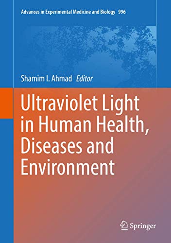 Beispielbild fr Ultraviolet Light in Human Health, Diseases and Environment (Advances in Experimental Medicine and Biology, 996) zum Verkauf von SpringBooks