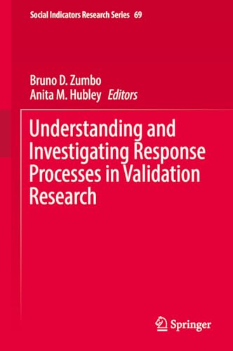 Beispielbild fr Understanding and Investigating Response Processes in Validation Research (Social Indicators Research Series, 69) zum Verkauf von -OnTimeBooks-