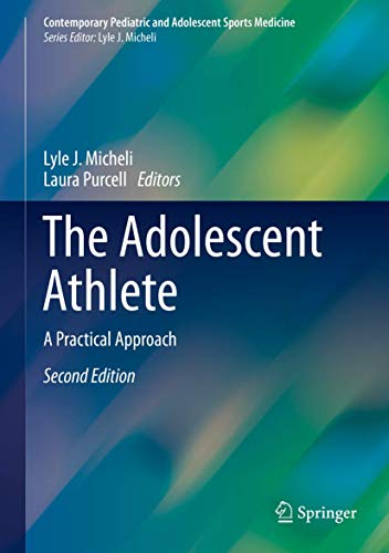 Stock image for The Adolescent Athlete: A Practical Approach (Contemporary Pediatric and Adolescent Sports Medicine) for sale by ZBK Books