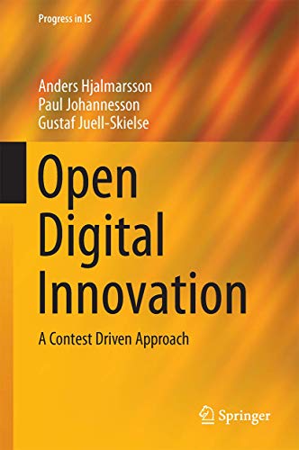 Stock image for Open Digital Innovation: A Contest Driven Approach (Progress in IS) for sale by Books Puddle