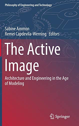 Stock image for The Active Image Architecture and Engineering in the Age of Modeling for sale by Michener & Rutledge Booksellers, Inc.