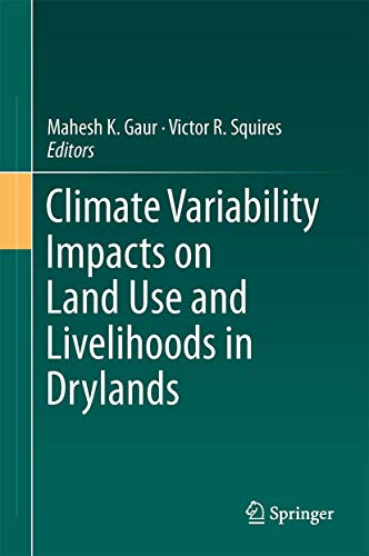 Beispielbild fr Climate Variability Impacts on Land Use and Livelihoods in Drylands. zum Verkauf von Antiquariat im Hufelandhaus GmbH  vormals Lange & Springer