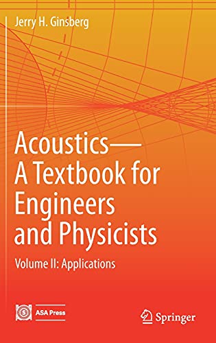 Imagen de archivo de Acoustics-A Textbook for Engineers and Physicists: Volume II: Applications a la venta por GF Books, Inc.