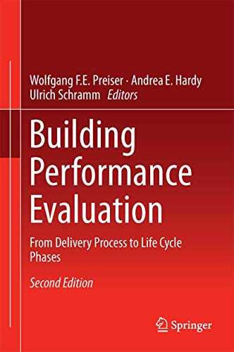 Beispielbild fr Building Performance Evaluation. From Delivery Process to Life Cycle Phases. zum Verkauf von Antiquariat im Hufelandhaus GmbH  vormals Lange & Springer