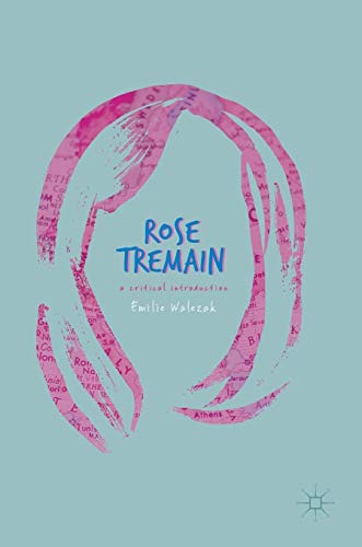 Stock image for Rose Tremain: A Critical Introduction for sale by Bahamut Media