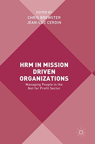 Beispielbild fr HRM in Mission Driven Organizations: Managing People in the Not for Profit Sector. zum Verkauf von INGARDIO