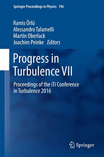 Stock image for Progress in Turbulence VII: Proceedings of the iTi Conference in Turbulence 2016: 196 (Springer Proceedings in Physics, 196) for sale by AwesomeBooks