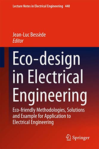 Beispielbild fr Eco-design in Electrical Engineering. Eco-friendly Methodologies, Solutions and Example for Application to Electrical Engineering. zum Verkauf von Antiquariat im Hufelandhaus GmbH  vormals Lange & Springer