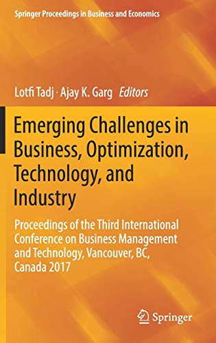 Stock image for Emerging Challenges in Business, Optimization, Technology, and Industry: Proceedings of the Third International Conference on Business Management and . Proceedings in Business and Economics) for sale by HPB-Red