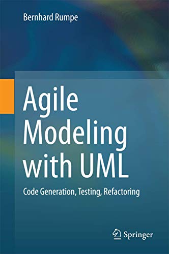Stock image for Agile Modeling with UML. Code Generation, Testing, Refactoring. for sale by Universittsbuchhandlung Herta Hold GmbH