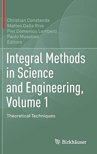 Beispielbild fr Integral Methods in Science and Engineering, Volume 1. Theoretical Techniques. zum Verkauf von Gast & Hoyer GmbH
