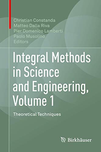 Stock image for Integral Methods in Science and Engineering, Volume 1. Theoretical Techniques. for sale by Gast & Hoyer GmbH