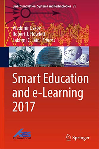 Stock image for Smart Education and e-Learning 2017 (Smart Innovation, Systems and Technologies, 75) for sale by MusicMagpie