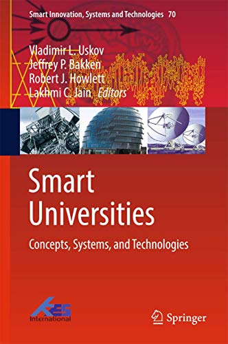 9783319594538: Smart Universities: Concepts, Systems, and Technologies: 70 (Smart Innovation, Systems and Technologies)