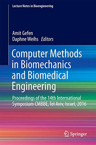 9783319597638: Computer Methods in Biomechanics and Biomedical Engineering: Proceedings of the 14th International Symposium CMBBE, Tel Aviv, Israel, 2016 (Lecture Notes in Bioengineering)
