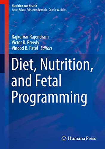 Beispielbild fr Diet, Nutrition, and Fetal Programming (Nutrition and Health) zum Verkauf von SecondSale