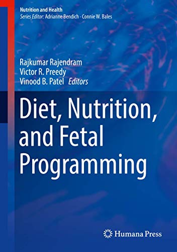 Imagen de archivo de Diet, Nutrition, and Fetal Programming (Nutrition and Health) a la venta por SecondSale