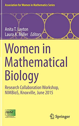 Beispielbild fr Women in Mathematical Biology. Research Collaboration Workshop, NIMBioS, Knoxville, June 2015. zum Verkauf von Gast & Hoyer GmbH