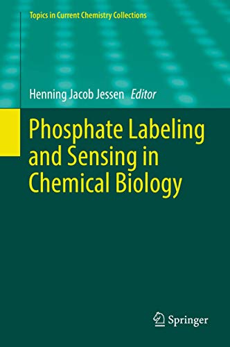 Stock image for Phosphate Labeling and Sensing in Chemical Biology (Topics in Current Chemistry Collections) for sale by Lucky's Textbooks