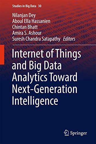 Stock image for Internet of Things and Big Data Analytics Toward Next Generation Intelligence. for sale by Antiquariat im Hufelandhaus GmbH  vormals Lange & Springer