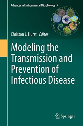 Stock image for Modeling the Transmission and Prevention of Infectious Disease. for sale by Antiquariat im Hufelandhaus GmbH  vormals Lange & Springer