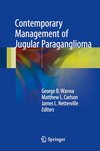 Beispielbild fr Contemporary Management of Jugular Paraganglioma zum Verkauf von Blackwell's
