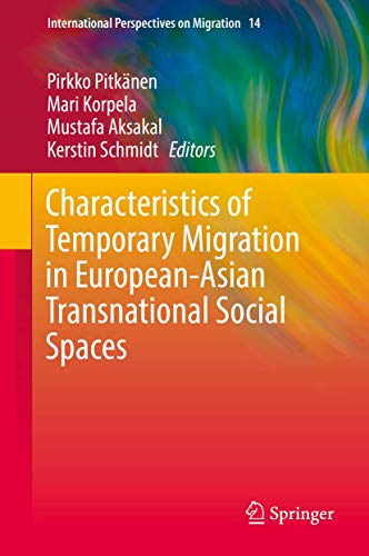 Stock image for Characteristics of Temporary Migration in European-Asian Transnational Social Spaces for sale by Revaluation Books