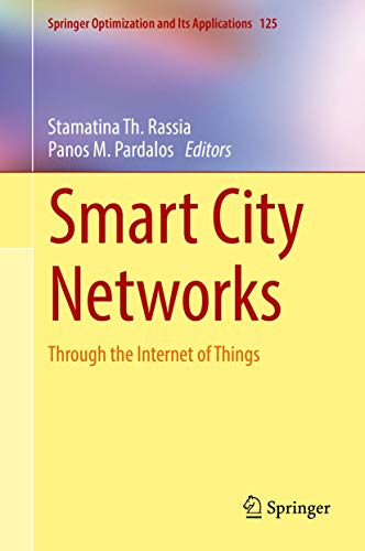 Imagen de archivo de Smart City Networks. Through the Internet of Things. a la venta por Antiquariat im Hufelandhaus GmbH  vormals Lange & Springer