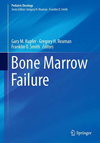 9783319614205: Bone Marrow Failure (Pediatric Oncology)