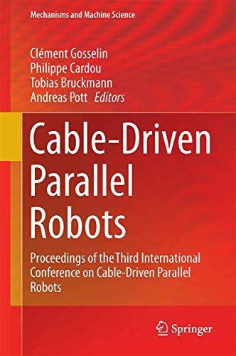 9783319614304: Cable-Driven Parallel Robots: Proceedings of the Third International Conference on Cable-Driven Parallel Robots: 53 (Mechanisms and Machine Science)
