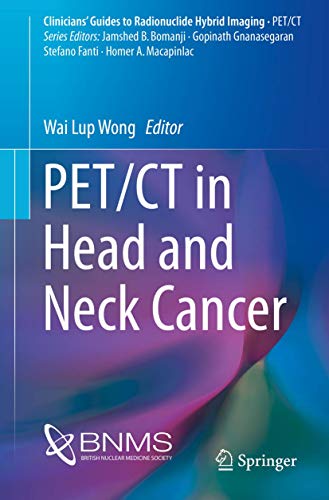 Beispielbild fr PET/CT in Head and Neck Cancer (Clinicians' Guides to Radionuclide Hybrid Imaging) [Paperback] Wong, Wai Lup (eng) zum Verkauf von Brook Bookstore
