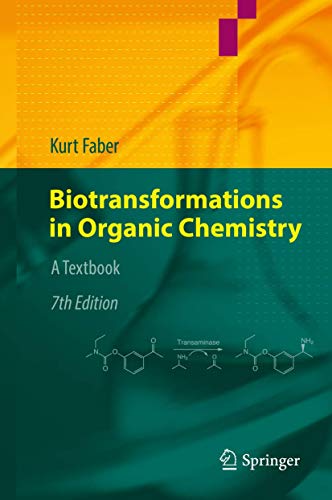 Beispielbild fr Biotransformations in Organic Chemistry: A Textbook [Hardcover] Faber, Kurt zum Verkauf von SpringBooks